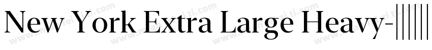 New York Extra Large Heavy字体转换